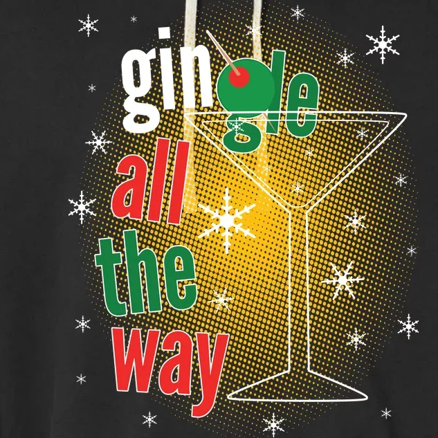 Gin all the way Jingle Funny Christmas Garment-Dyed Fleece Hoodie