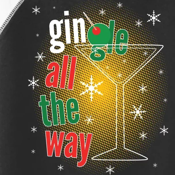 Gin all the way Jingle Funny Christmas Toddler Fine Jersey T-Shirt