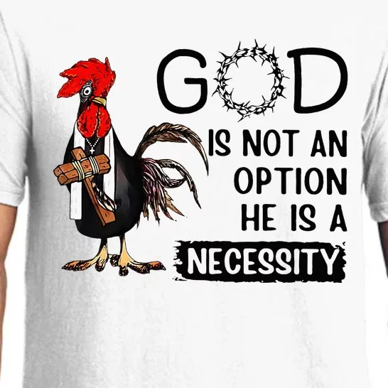 God Is Not An Option He Is A Necessity Pajama Set