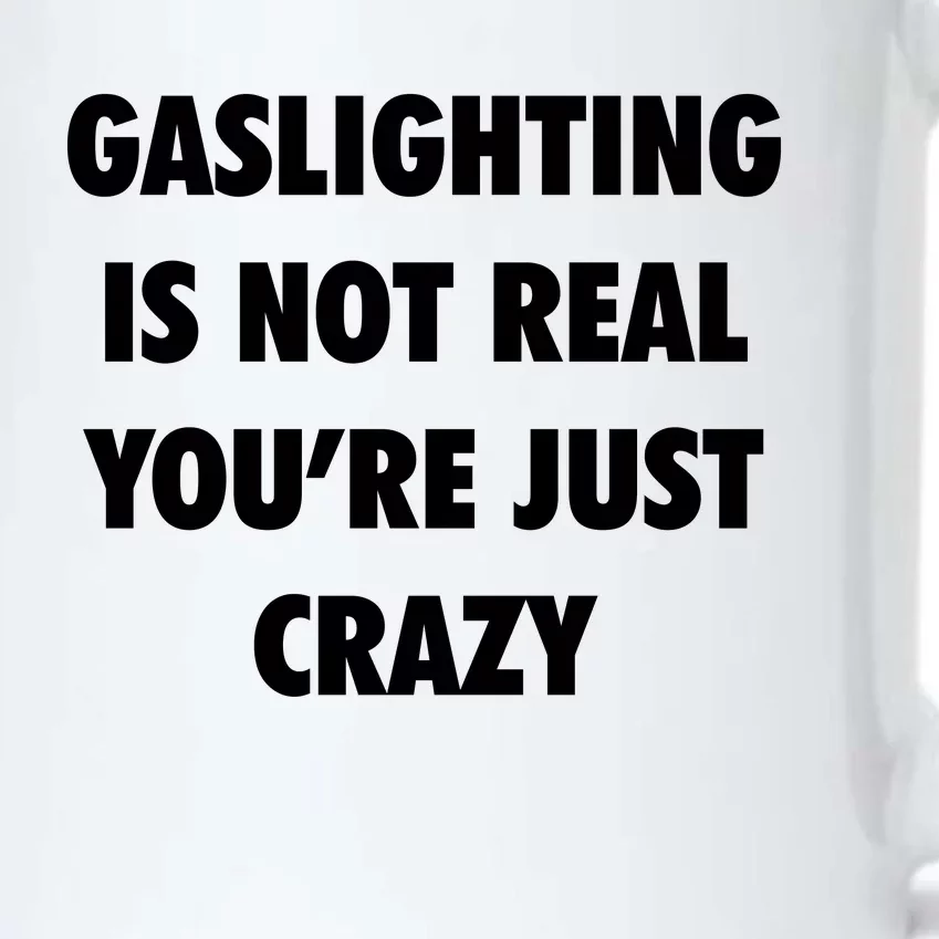 Gaslighting Is Not Real Black Color Changing Mug