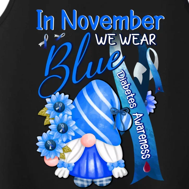 Gnomes In November We Wear Blue Diabetes Awareness Month Great Gift Performance Tank