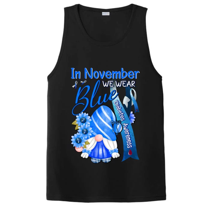 Gnomes In November We Wear Blue Diabetes Awareness Month Great Gift Performance Tank