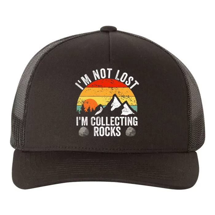 Geologist IM Not Lost IM Collecting Rocks Geology Yupoong Adult 5-Panel Trucker Hat