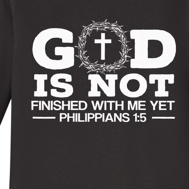 God Is Not Finished With Me Yet Christian Religious Baby Long Sleeve Bodysuit