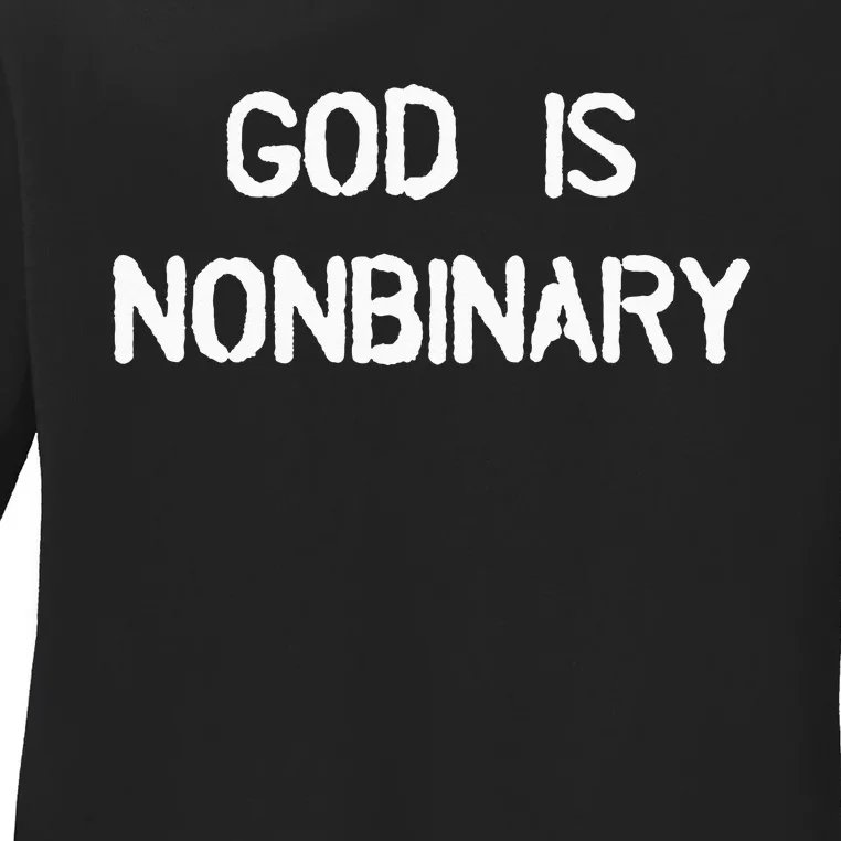 God Is Nonbinary Ladies Long Sleeve Shirt