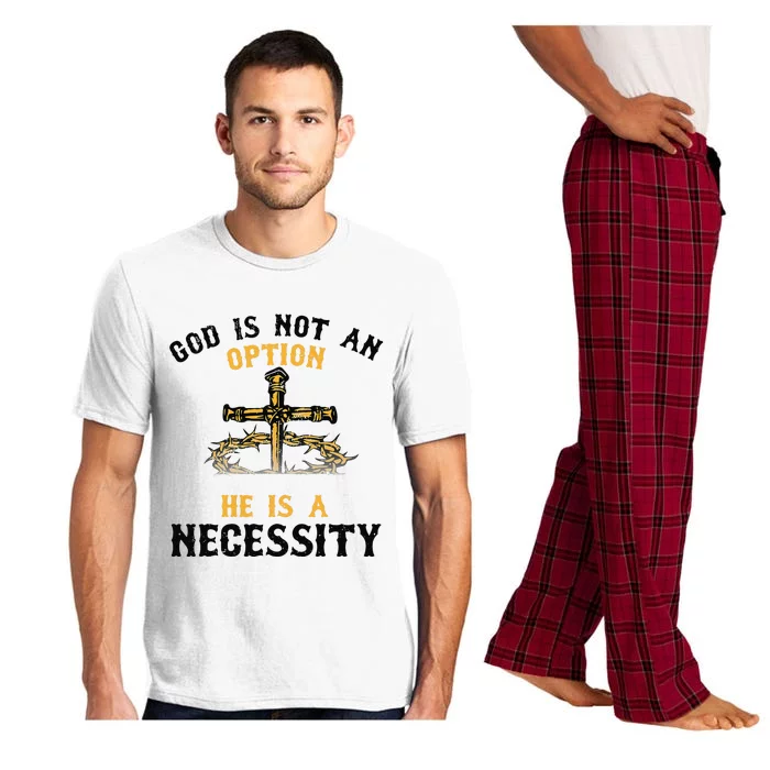 God Is Not An Option He Is A Necessity Pajama Set