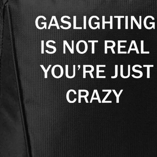 Gaslighting Is Not Real Plain For Womens City Backpack