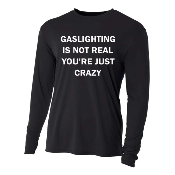 Gaslighting Is Not Real Womens Plain Cooling Performance Long Sleeve Crew