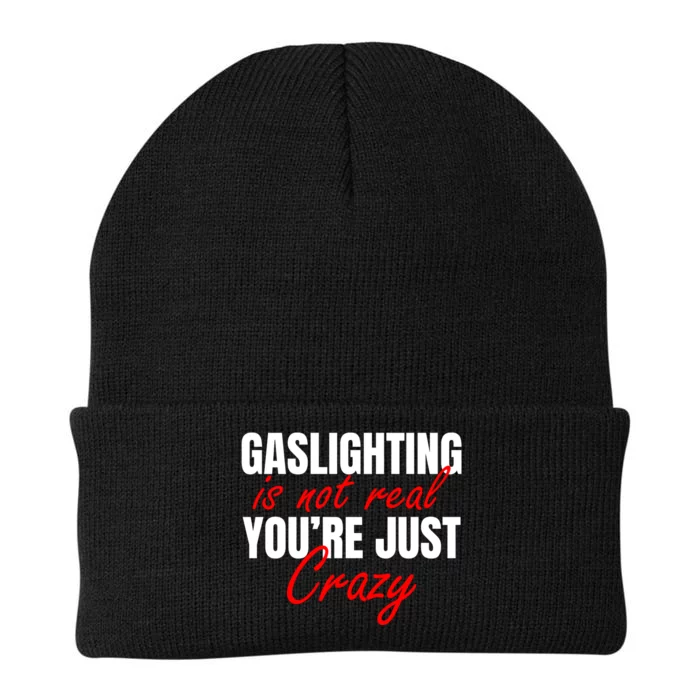 Gaslighting Is Not Real You're Just Crazy Funny Meme Knit Cap Winter Beanie