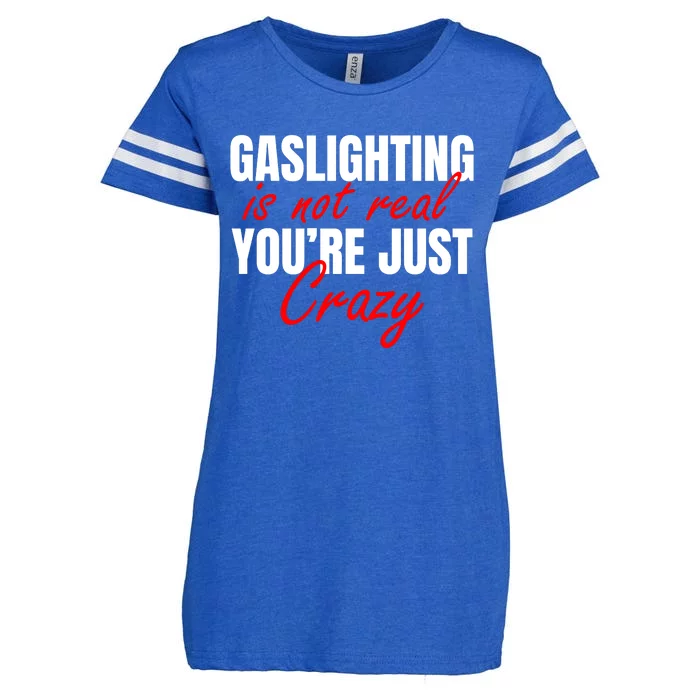 Gaslighting Is Not Real You're Just Crazy Funny Meme Enza Ladies Jersey Football T-Shirt