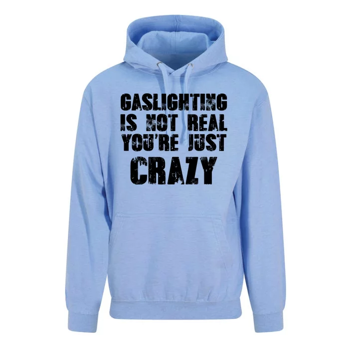 Gaslighting Is Not Real You're Just Crazy Distressed Funny Meme Unisex Surf Hoodie