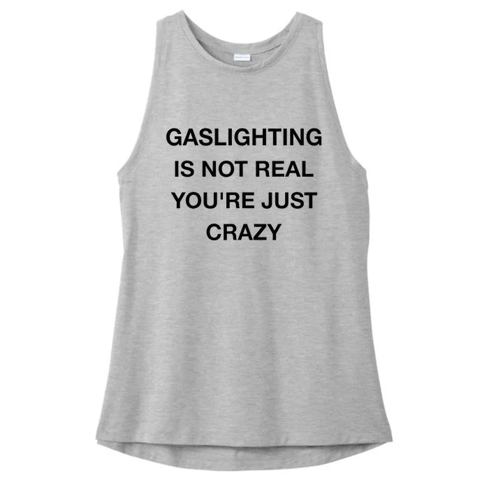 Gaslighting Is Not Real Ladies Tri-Blend Wicking Tank