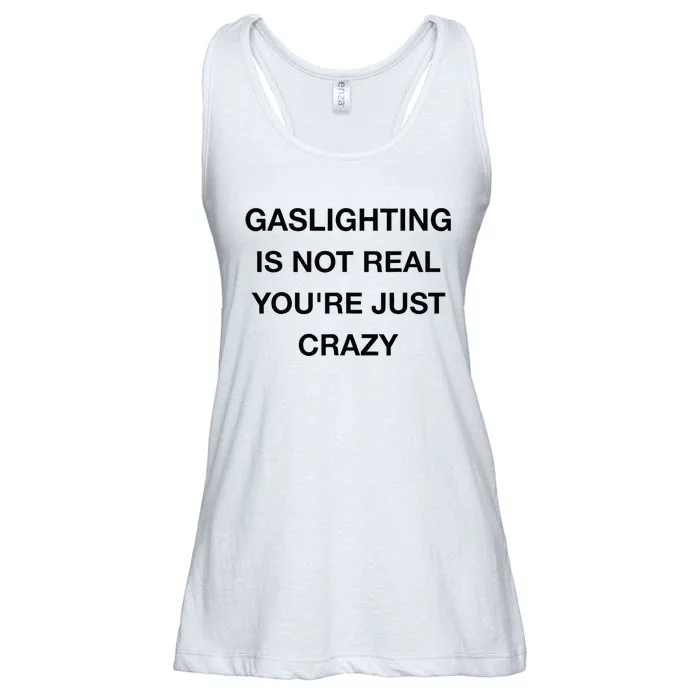 Gaslighting Is Not Real Ladies Essential Flowy Tank