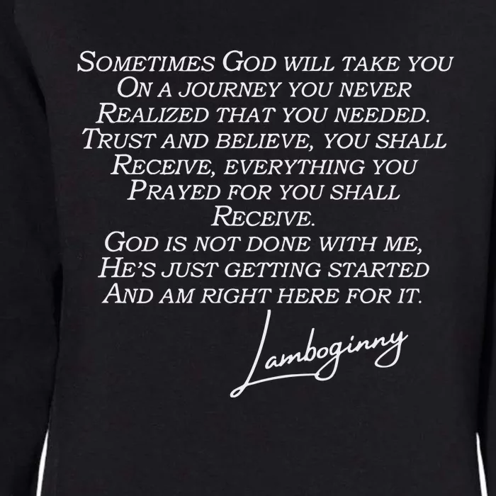 God Is Not Done Be Patient Womens California Wash Sweatshirt