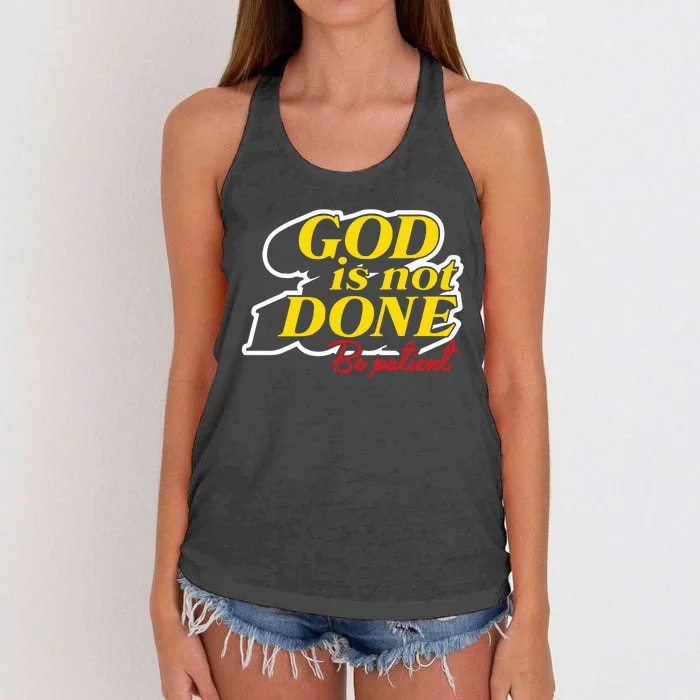 God Is Not Done Be Patient Women's Knotted Racerback Tank