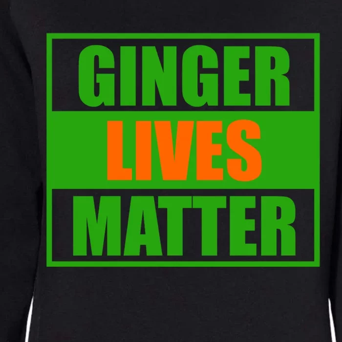 Ginger Lives Matter - St Patricks Day Womens California Wash Sweatshirt