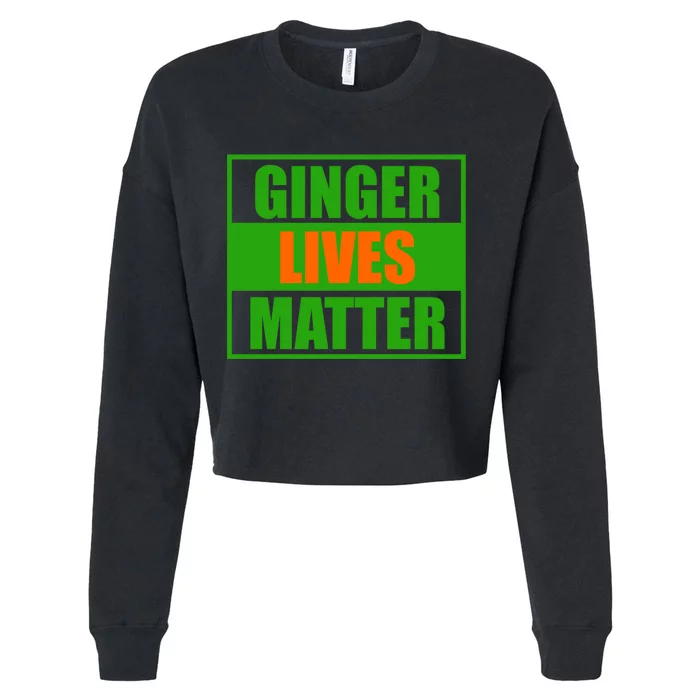 Ginger Lives Matter - St Patricks Day Cropped Pullover Crew