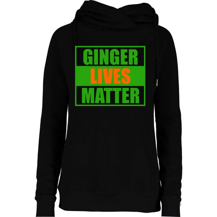 Ginger Lives Matter Womens Funnel Neck Pullover Hood