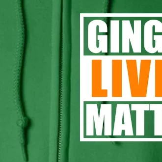 Ginger Lives Matter Funny Irish St Patrick's Day Full Zip Hoodie