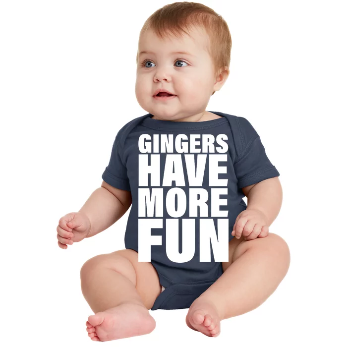 Gingers Have More Fun Baby Bodysuit