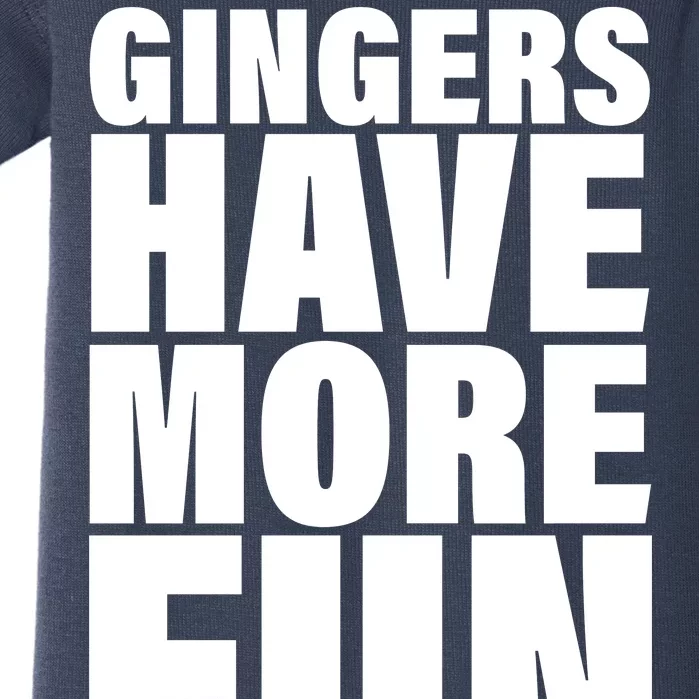 Gingers Have More Fun Baby Bodysuit