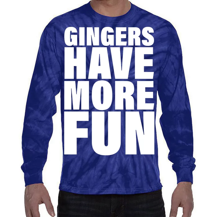 Gingers Have More Fun Tie-Dye Long Sleeve Shirt