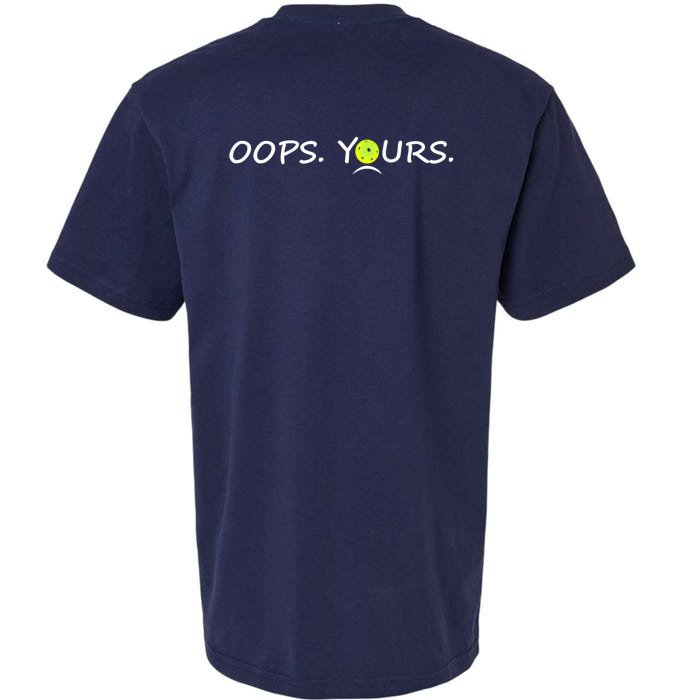 Got It Oops Yours Funny Pickleball Lovers (Front And Back) Front & Back Sueded Cloud Jersey T-Shirt