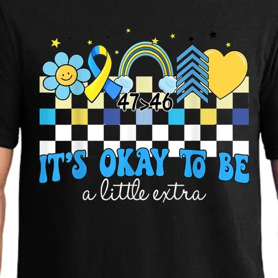 Groovy Its Okay To Be A-Little Extra World Down Syndrome Day Pajama Set