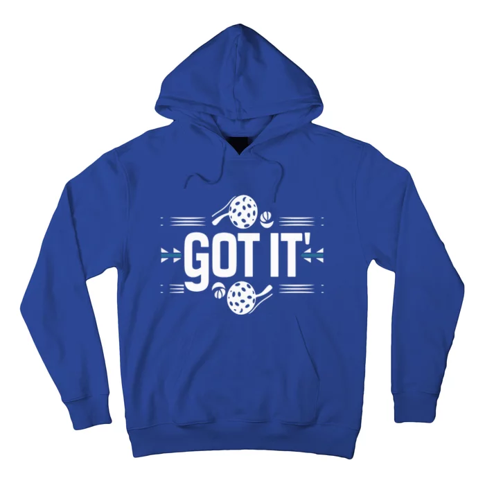 Got It Oops Yours Funny Pickleball Lovers Sarcastic Saying Gift Hoodie