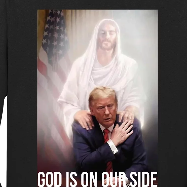 God Is On Our Side President Trump Photo After The Shooting Long Sleeve Shirt