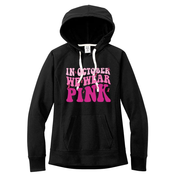 Groovy In October We Wear Pink Breast Cancer Women's Fleece Hoodie