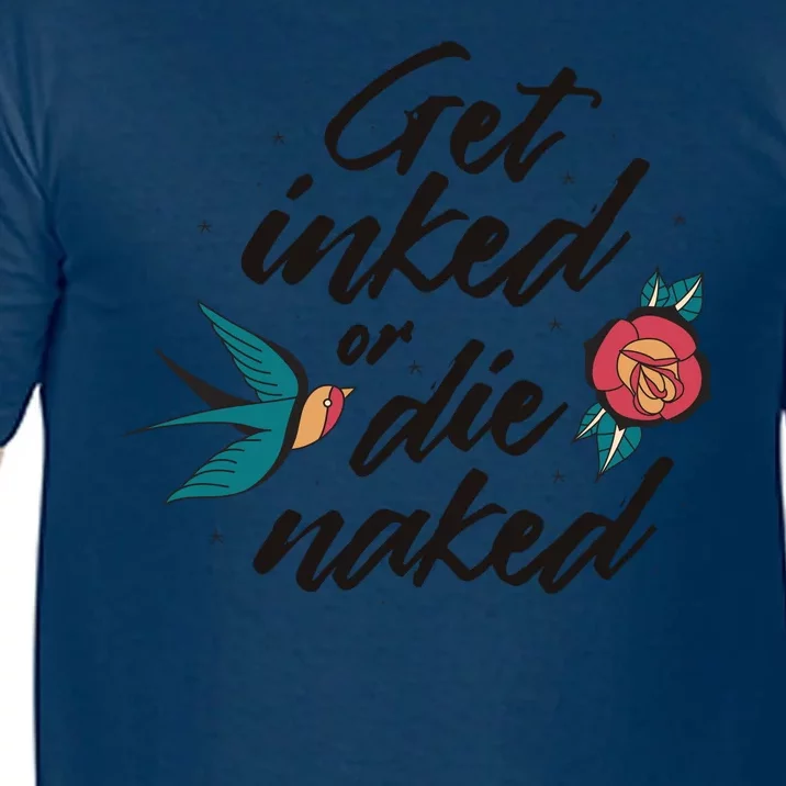 Get Inked Or Die Naked Tattoo Comfort Colors T-Shirt