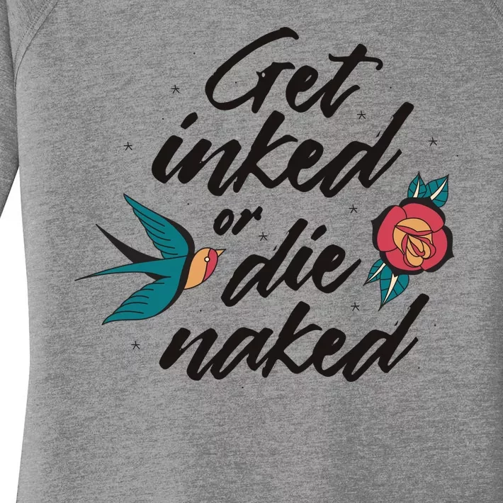 Get Inked Or Die Naked Tattoo Women's Perfect Tri Tunic Long Sleeve Shirt