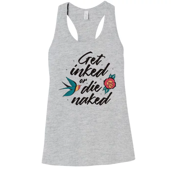 Get Inked Or Die Naked Tattoo Women's Racerback Tank