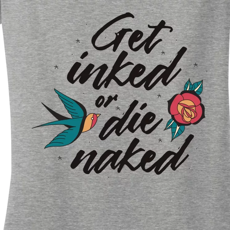 Get Inked Or Die Naked Tattoo Women's V-Neck T-Shirt