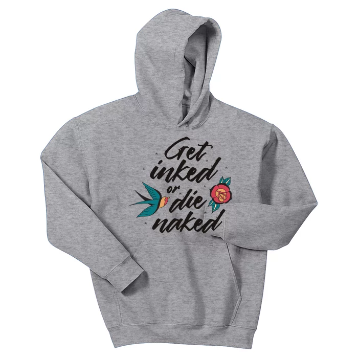 Get Inked Or Die Naked Tattoo Kids Hoodie