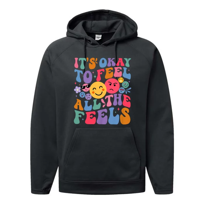 Groovy ItS Ok To Feel All The Feels Emotions Mental Health Performance Fleece Hoodie