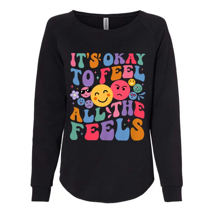 Groovy ItS Ok To Feel All The Feels Emotions Mental Health Womens California Wash Sweatshirt