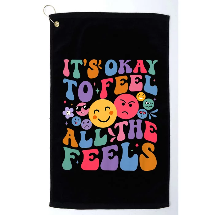 Groovy ItS Ok To Feel All The Feels Emotions Mental Health Platinum Collection Golf Towel