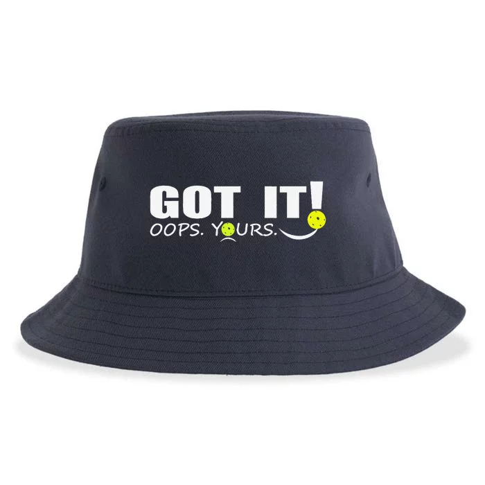 Got It Oops Yours Funny Pickleball Lovers Sustainable Bucket Hat