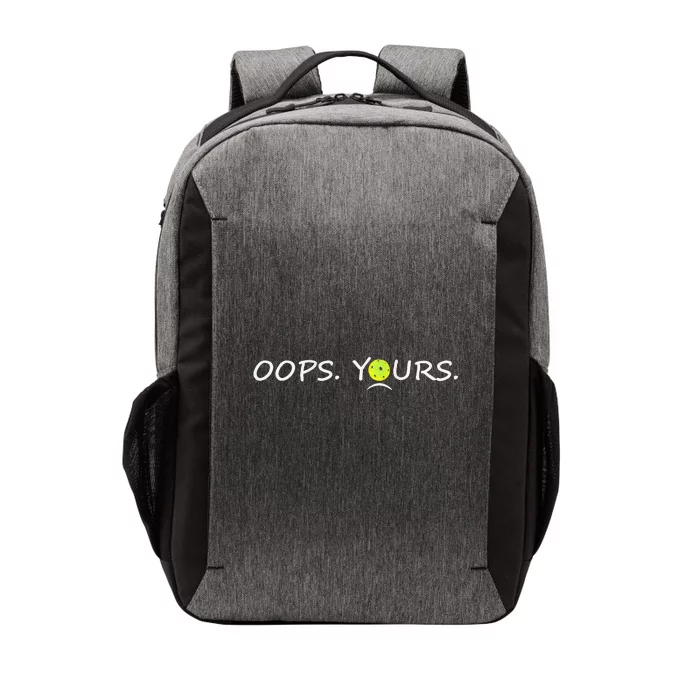 Got It Oops Yours Funny Pickleball Lovers (Front And Back) Vector Backpack