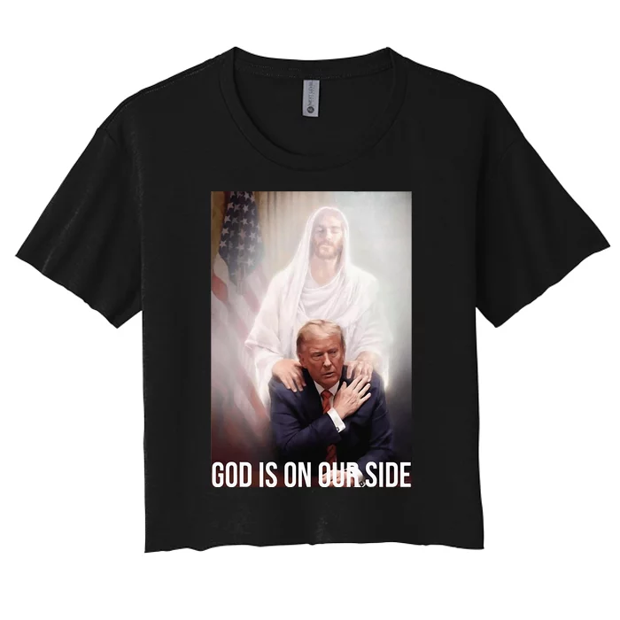 God Is On Our Side President Trump Photo After The Shooting Women's Crop Top Tee