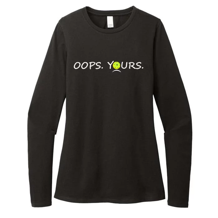 Got It Oops Yours Funny Pickleball Lovers (Front And Back) Womens CVC Long Sleeve Shirt