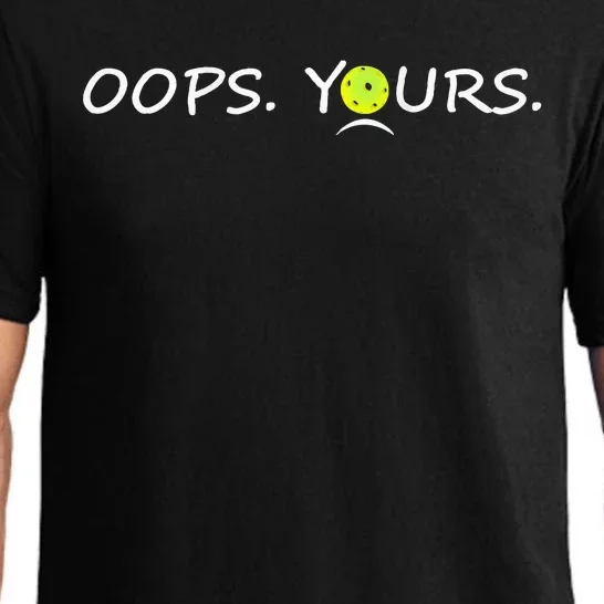 Got It Oops Yours Funny Pickleball Lovers (Front And Back) Pajama Set