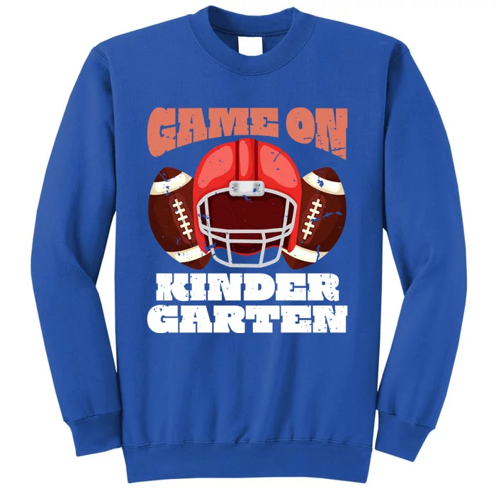 Game It On Kindergarten Football Back To School Student Meaningful Gift Tall Sweatshirt