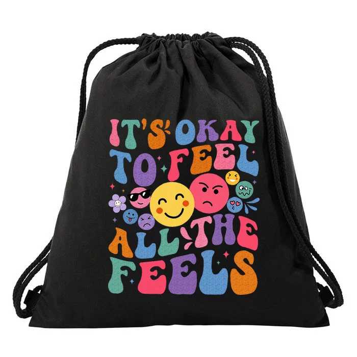 Groovy ItS Ok To Feel All The Feels Emotions Mental Health Drawstring Bag