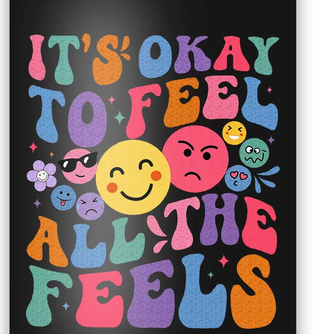 Groovy ItS Ok To Feel All The Feels Emotions Mental Health Poster