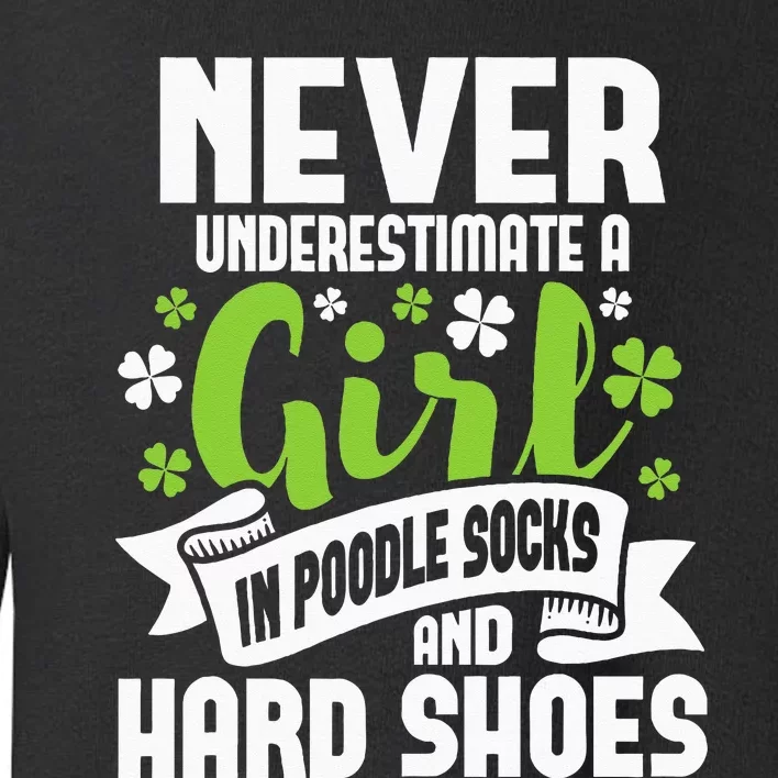 Girl In Poodle Socks Irish Dancer Ceili Reel Dance Feis Toddler Sweatshirt