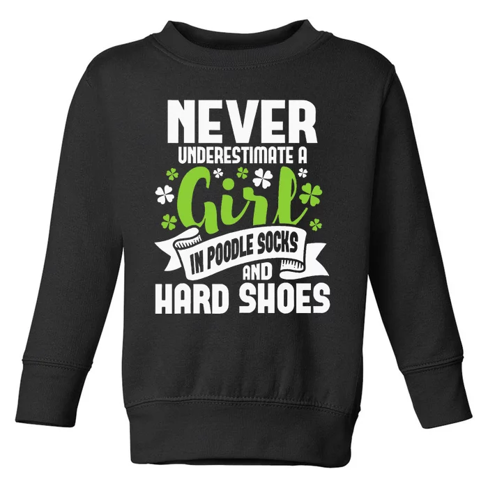 Girl In Poodle Socks Irish Dancer Ceili Reel Dance Feis Toddler Sweatshirt