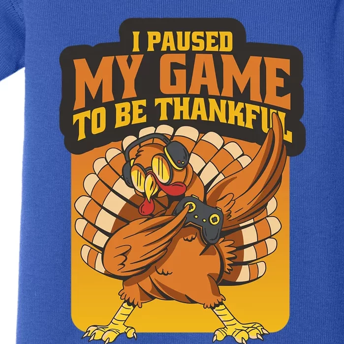 Gaming I Paused My Game To Be Thankful Dabbing Gamer Turkey Gift Baby Bodysuit